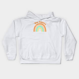 Stay positive Kids Hoodie